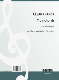 Three Chorales for organ (Arr. piano duet) 