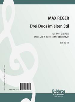 Three duets in the olden style for two violins op.131b 