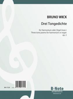 Three tone poems for harmonium or organ (man.) op.2 