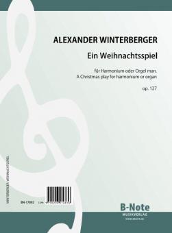 A christmas play - Three pieces for harmonium or organ op.127 