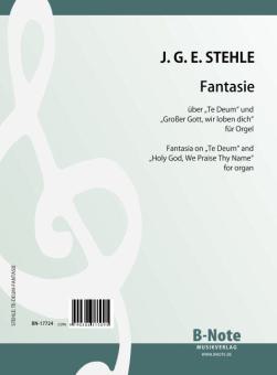Fantasia on 'Te Deum' and 'Holy God, We Praise Thy Name' for organ 