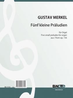Five small preludes for organ from op.156 