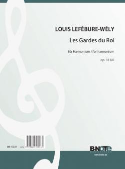Les Gardes du Roi for harmonium op.118/6 