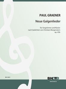 Neue Galgenlieder nach Morgenstern for voice and piano op.43b 