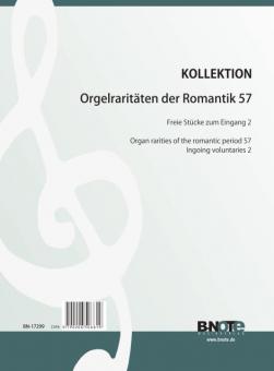 Organ rarities of the romantic period 57: Ingoing voluntaries 2 