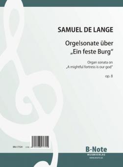 Organ sonata on 'A mighty fortress is our god' op.8 