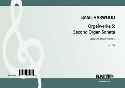 Organ works vol. 5: Second Organ Sonata op.26 