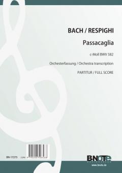 Passacaglia c minor BWV 582 for orchestra (Arr. Respighi) (Full Score) 