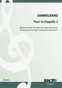 Pour la Chapelle 2: 50 easy pieces for organ or harmonium 