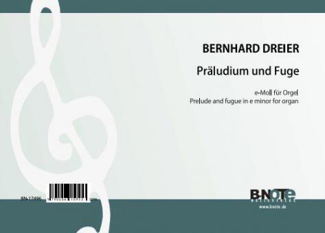 Prelude and fugue in e minor on 'Hüter, wird die Nacht der Sünde' for organ 