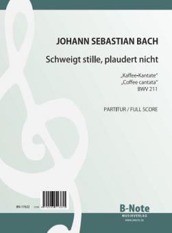 Be still, stop chattering - Coffee cantata BWV 211 