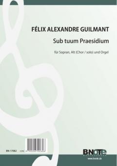 Sub tuum Praesidium for soprano, alt (soloists/choir) and organ 