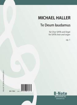 Te Deum laudamus for SATB choir and organ op.1 