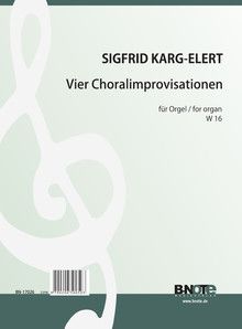 Four chorale improvisations for organ W16 