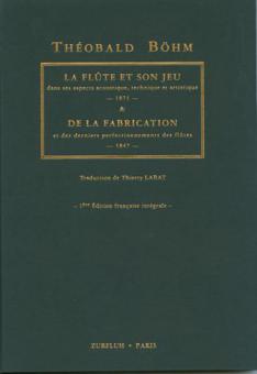 La Flûte Et Son Jeu & De La Fabrication Et Des Derniers Perfectionnments 