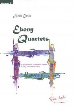 Ebony Quartets Vol 2 Pour Quatuor De Clarinettes 