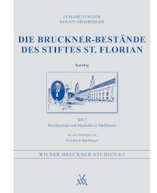 Die Bruckner-Bestände des Stiftes St.Florian Vol 6/3 