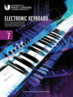 London College of Music Electronic Keyboard Handbook 2021 Grade 7 