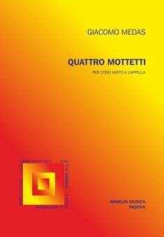 Quattro Mottetti per coro misto a cappella 