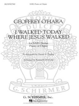 I Walked Today Where Jesus Walked 
