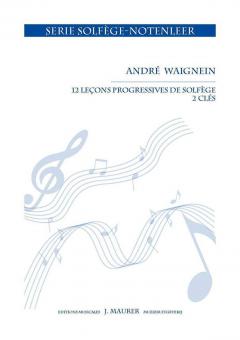 12 Leçons Progressives de solfège (3ème et 4ème année) (2 clés) 