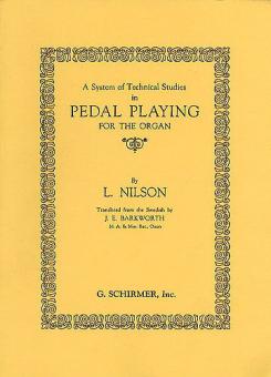 System of Technical Studies in Pedal Playing for the Organ 