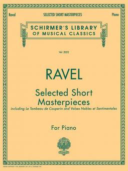 Ravel Selected Short Masterpieces for Piano 