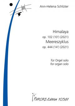 Himalaya op. 102 - Meereszyklus op. 444 