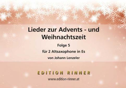 Lieder zur Advents- und Weihnachtszeit 5 