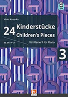 24 Children's Pieces op. 25 - Volume 3 (Nr. 19-24) 