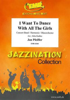 I Want To Dance With All The Girls Standard