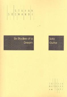 6 Studies Of a Dream 