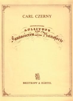 Systematische Anleitung zum Fantasieren auf dem Pianoforte 