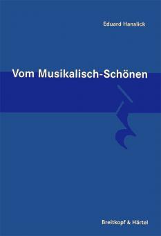 Vom musikalisch Schönen 