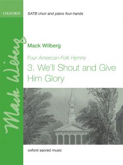 We'll Shout And Give Him Glory 