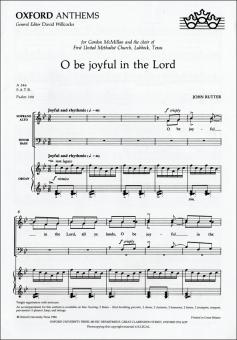 O be joyful in the Lord 