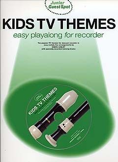 Junior Guest Spot: Kids TV Themes Easy Playalong For Recorder 