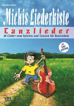 Michis Liederkiste: Tanzlieder für Kontrabass 