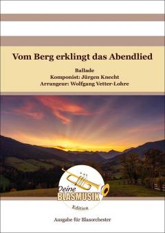 Vom Berg erklingt das Abendlied 