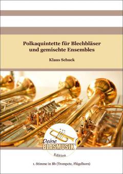 Polkaquintette - 1. Stimme in B (Trompete, Flügelhorn) 