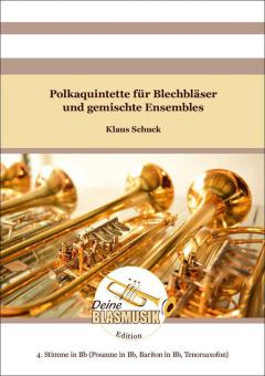 Polkaquintette - 4. Stimme in B (Posaune in B, Bariton in B, Tenorsaxofon) 
