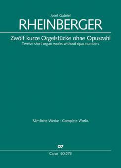 12 short organ works without opus numbers Standard