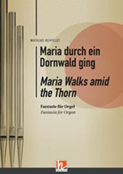Maria Walks amid the Thorn 