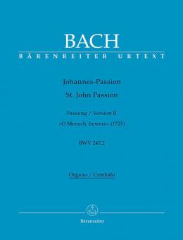 St. John Passion "O Mensch, bewein" BWV 245.2 