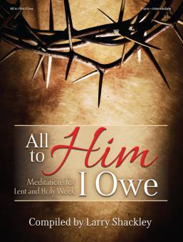 All To Him I Owe 