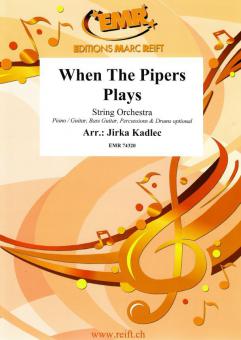 When The Pipers Plays Download