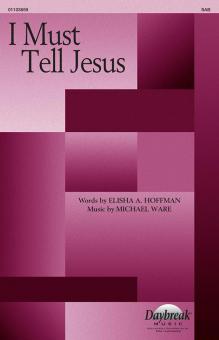 I Must Tell Jesus Standard