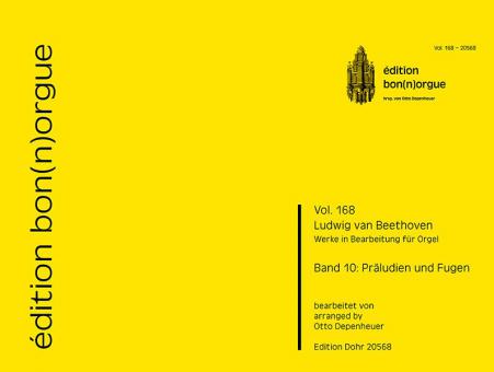 Werke in Bearbeitung für Orgel Bd. 10 