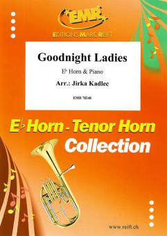 Goodnight Ladies Standard