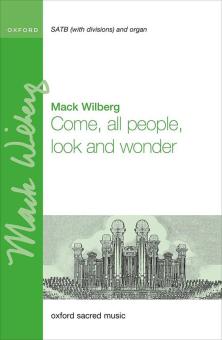 Come, all people, look and wonder 